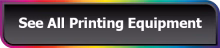 See All Printing Equipment